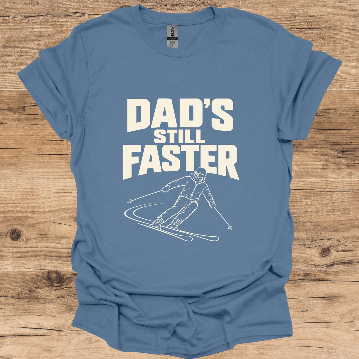 Dad's Still Faster T-Shirt