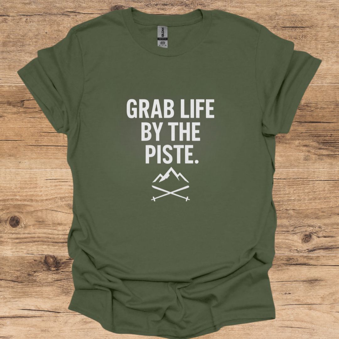 Grab Life by The Piste T-Shirt