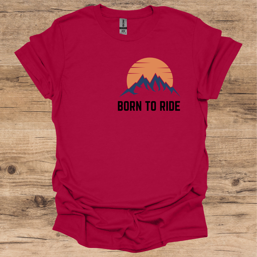 Born To Ride T-Shirt