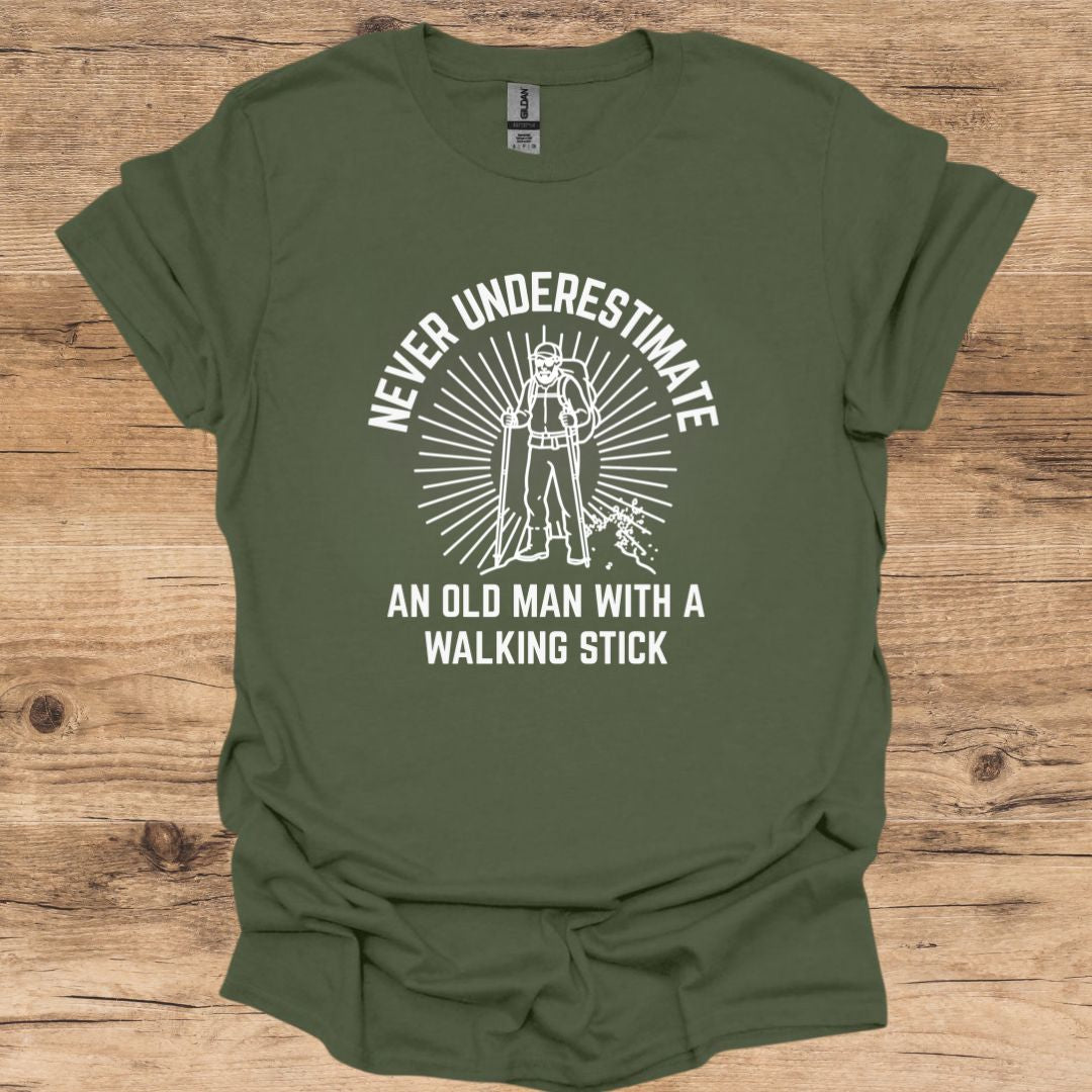 Never Underestimate Old Man With A Walking Stick T-Shirt