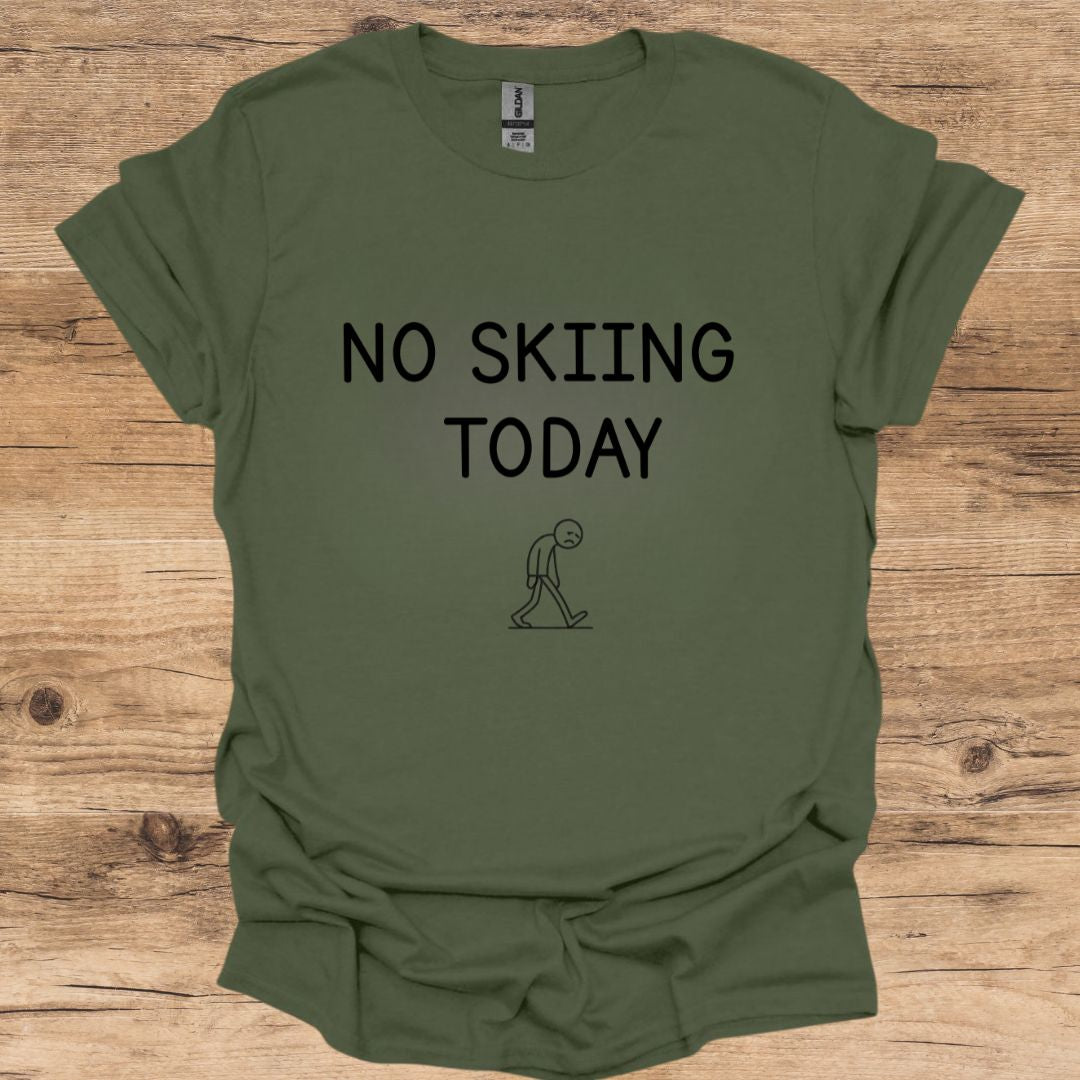 No Skiing Today T-Shirt