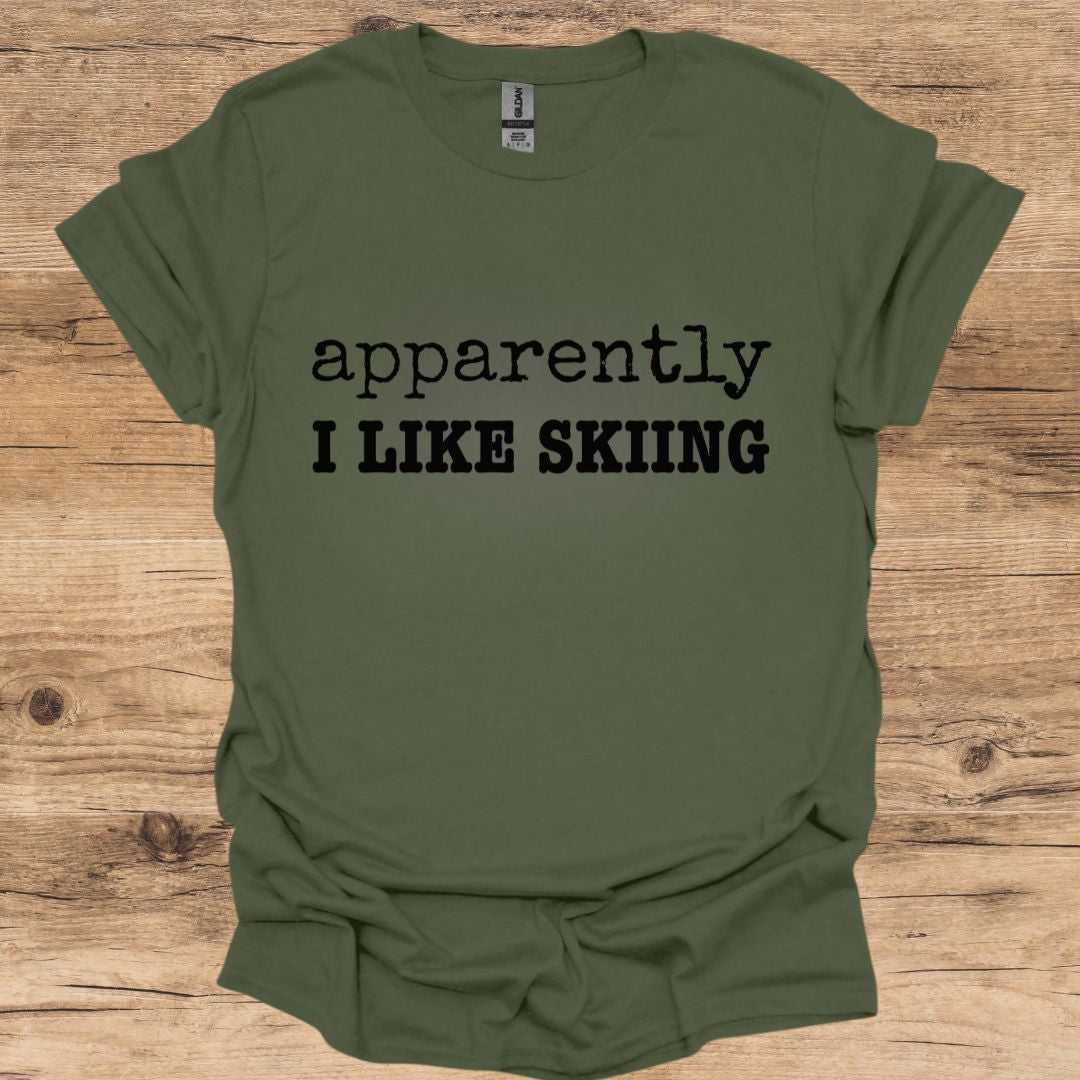 Apparently I Like Skiing T-Shirt