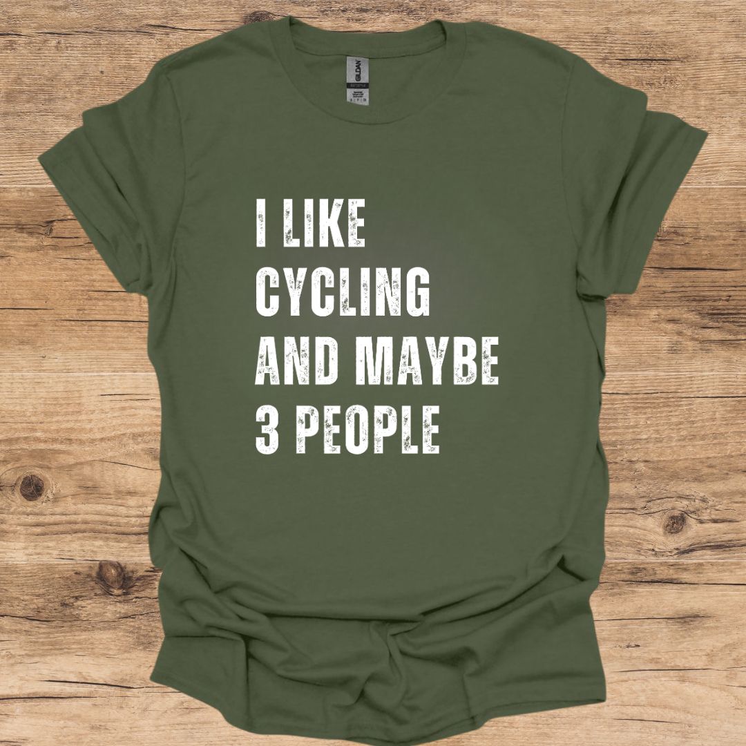 Cycling & Maybe 3 People T -Shirt