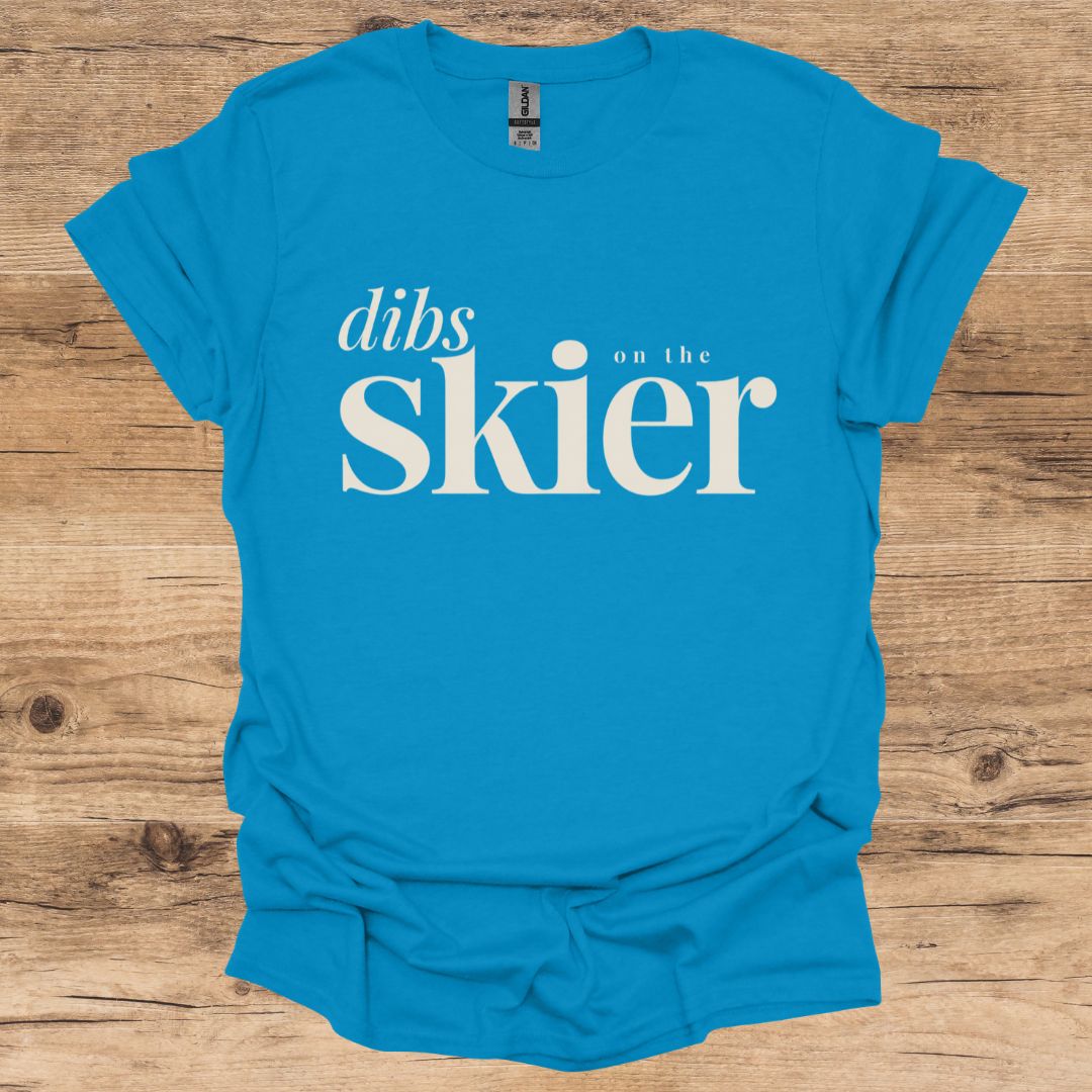 Dibs On The Skier T-Shirt