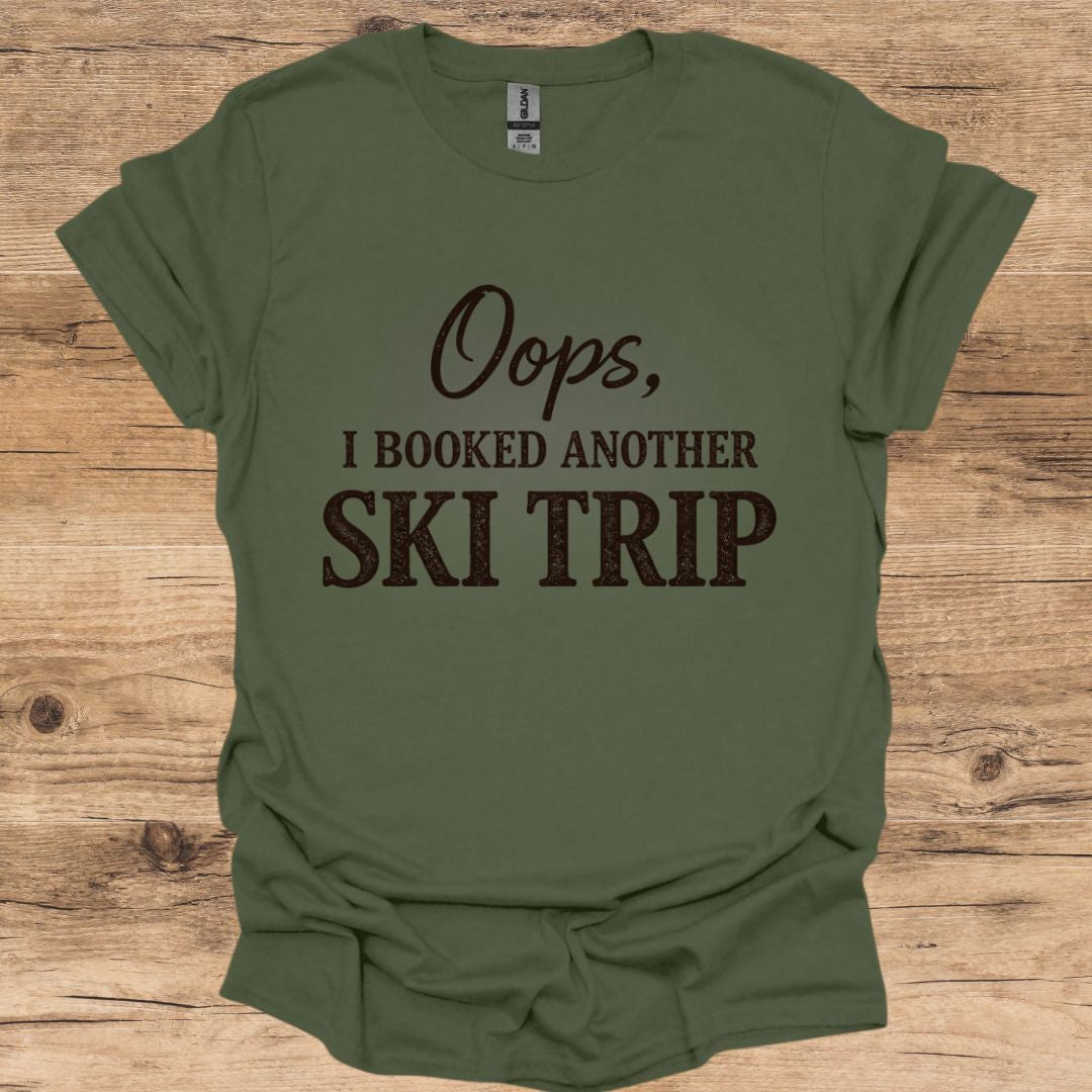Oops Another Ski Trip T-Shirt