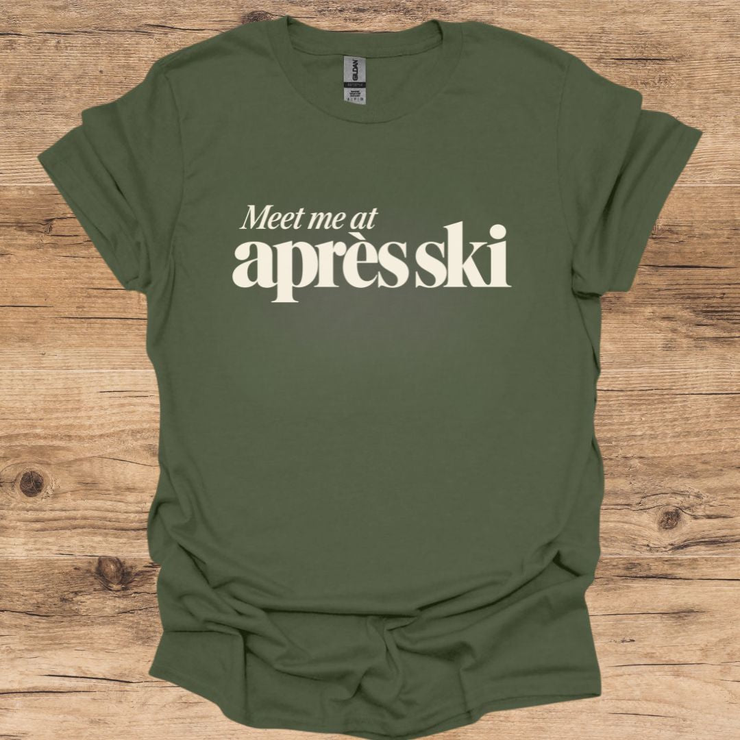 Meet Me At Après Ski T-Shirt