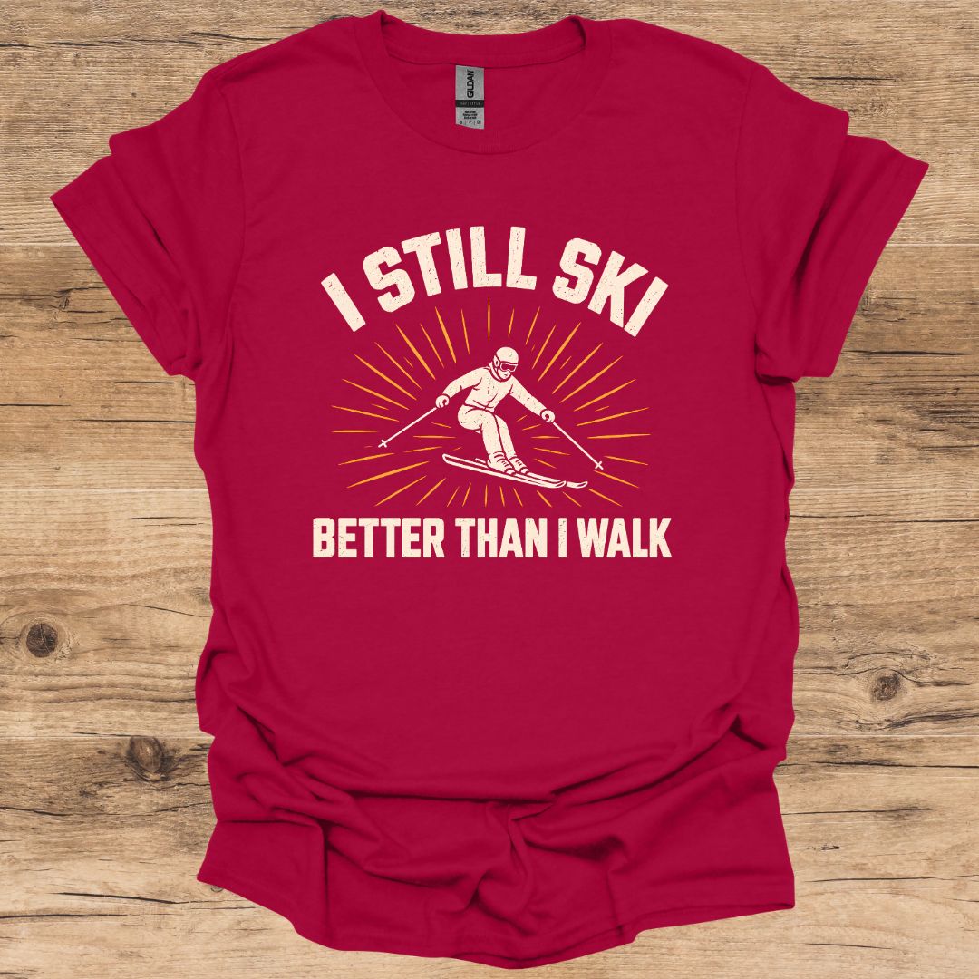 I Still Ski T-Shirt