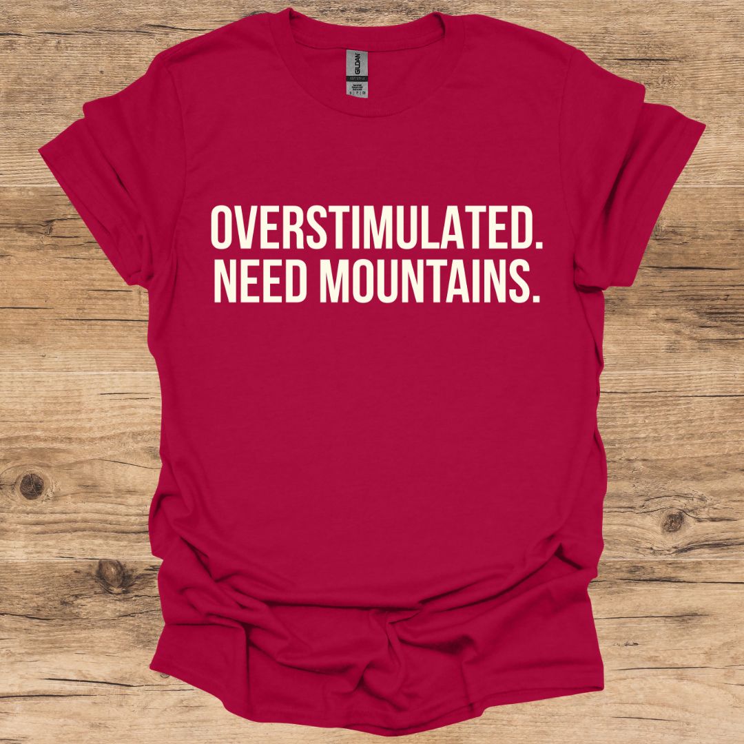 Overstimulated Mountains T-Shirt