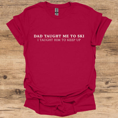 Dad Taught Me T-Shirt