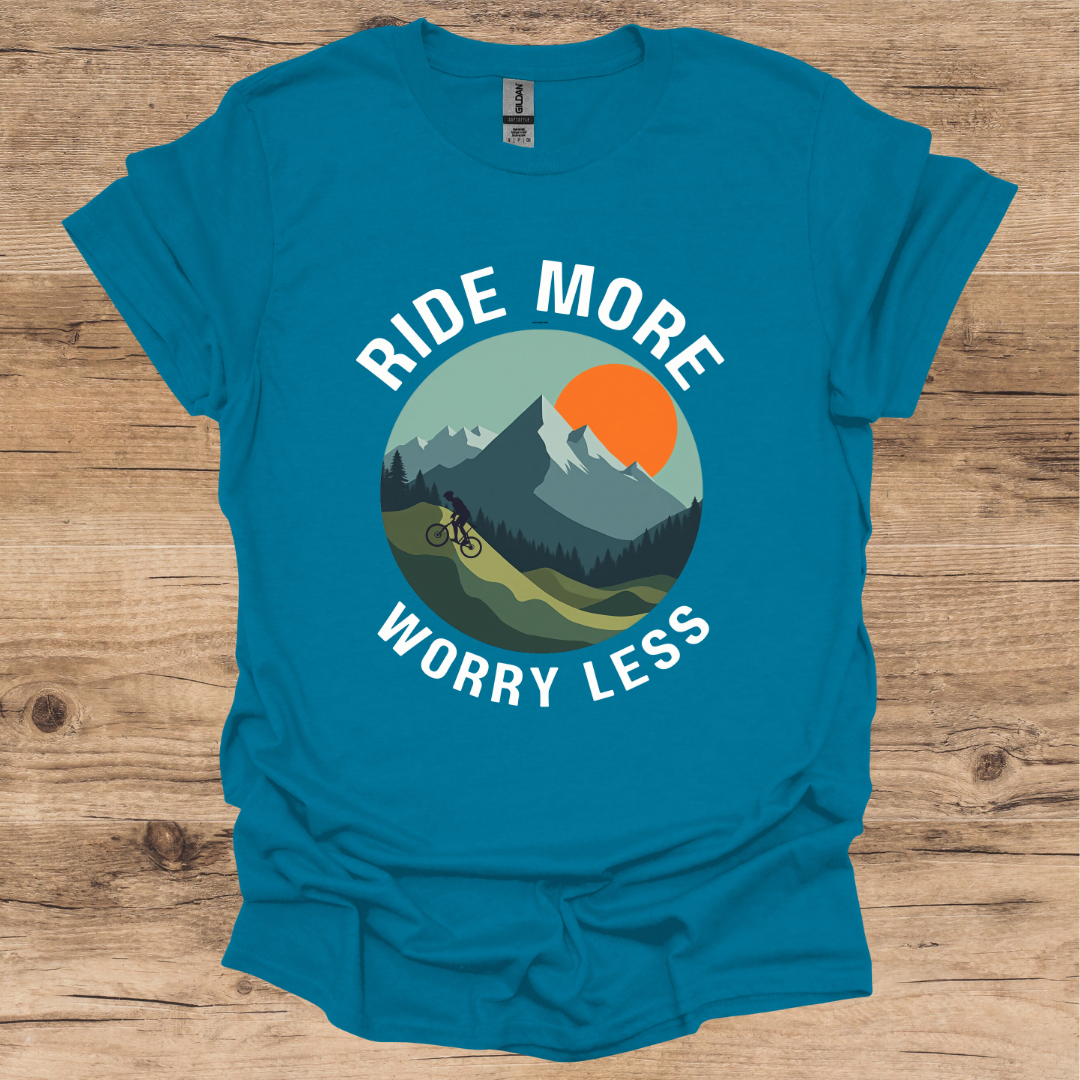 Ride More Worry Less T-Shirt