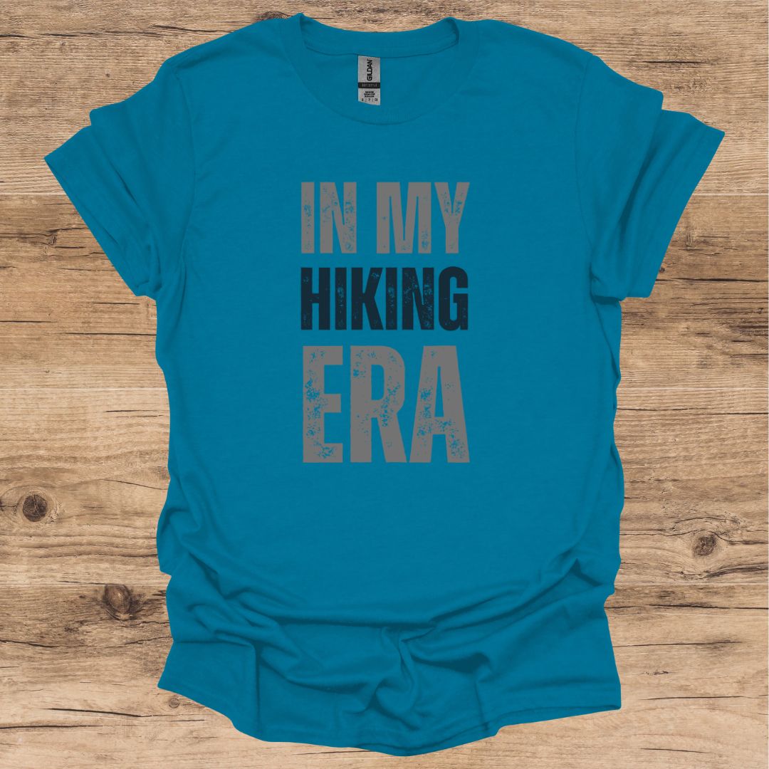 In my Hiking Era T-Shirt
