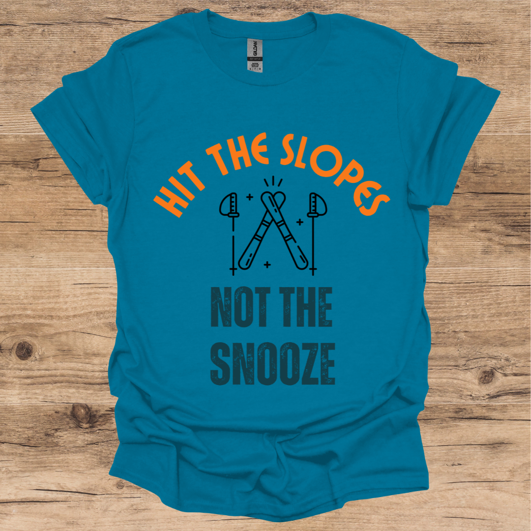 Slopes Not Snooze T-Shirt