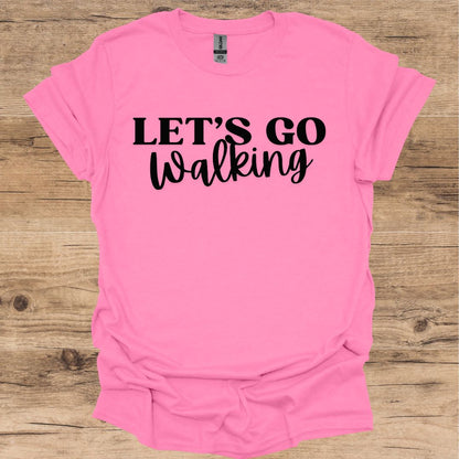 Let's Go Walking T-Shirt