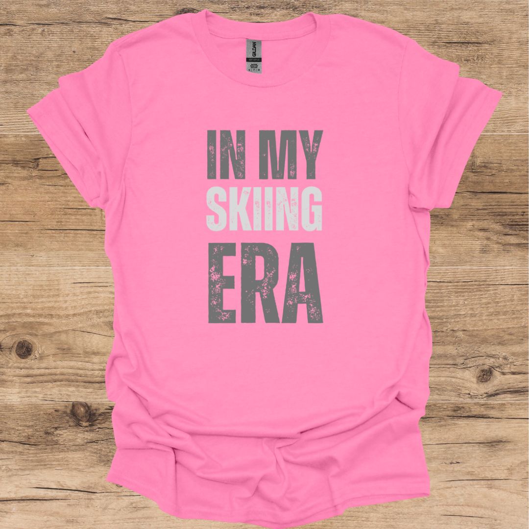 In my Skiing Era T-Shirt