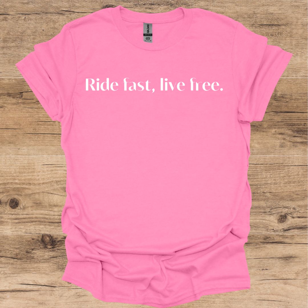 Ride Fast, Live Free T-Shirt