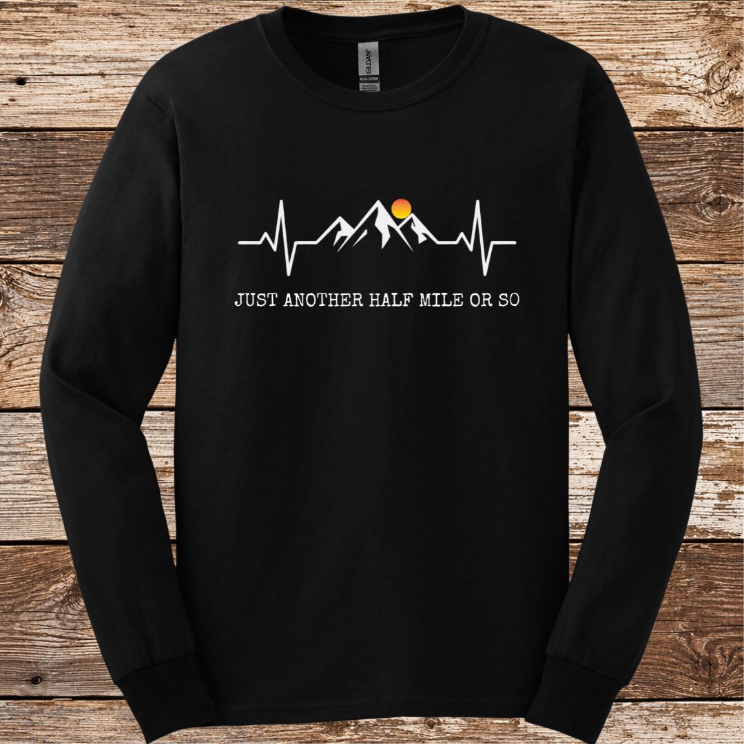 Just Another 1/2 Mile Or So Long Sleeve