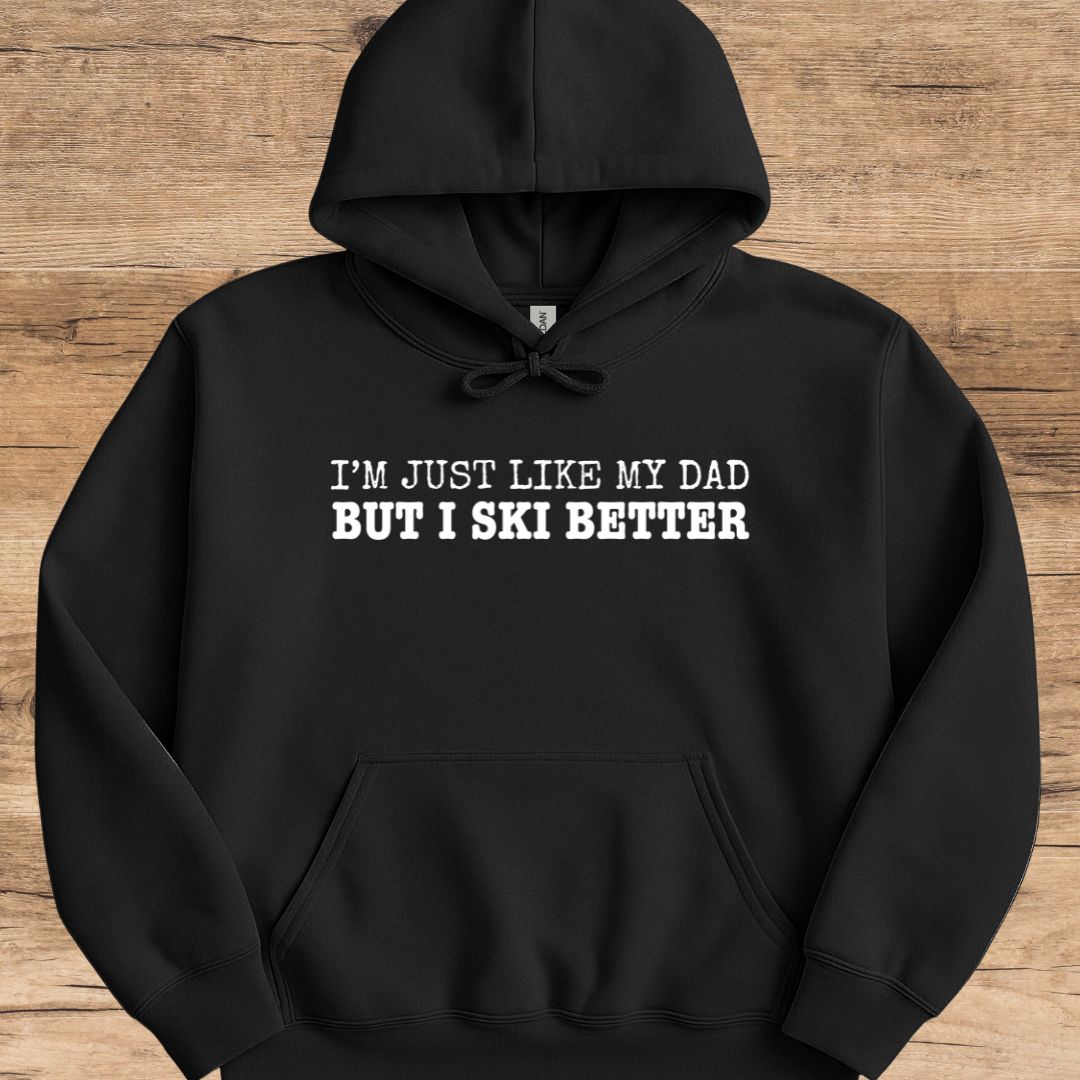 Dad But Ski Better Hoodie