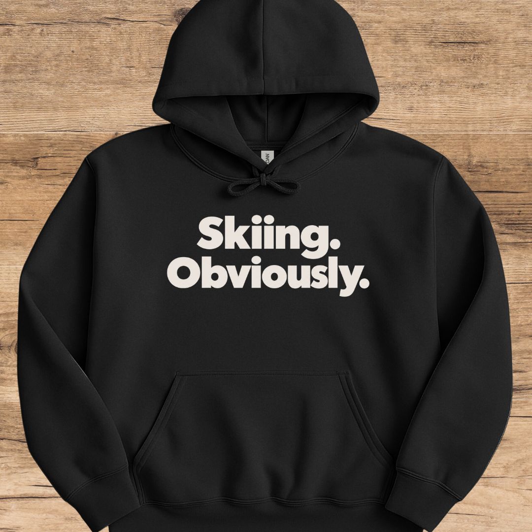 Skiing Obviously Hoodie