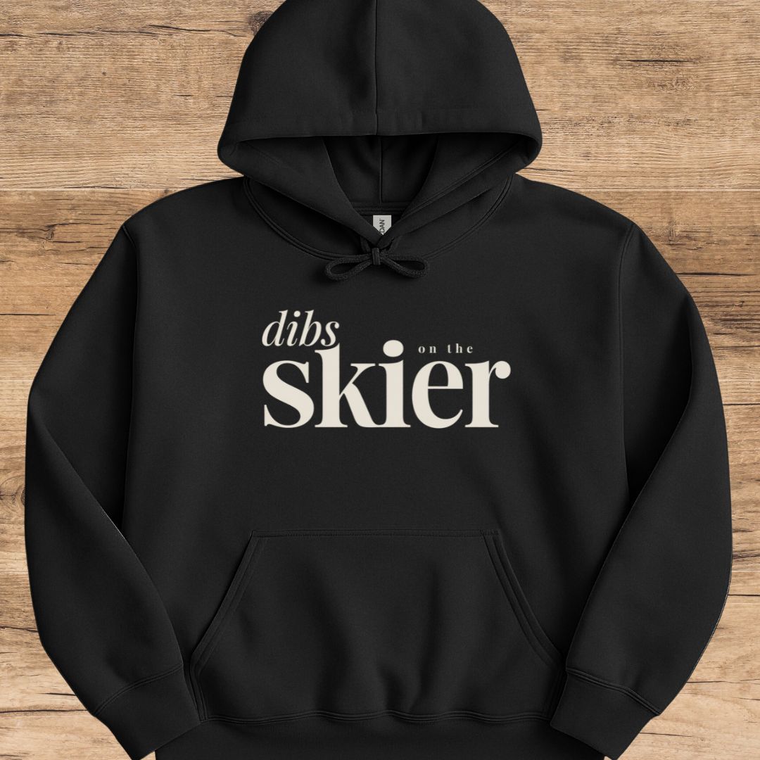 Dibs On The Skier Hoodie