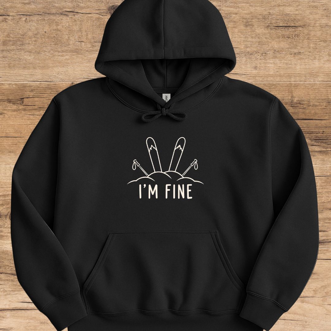 I'm Fine Skis Hoodie