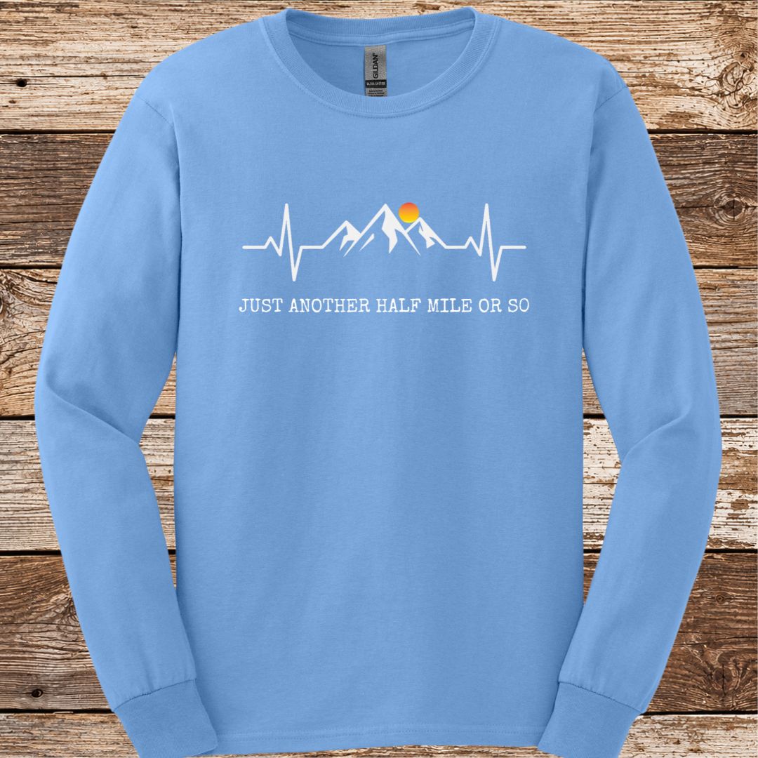 Just Another 1/2 Mile Or So Long Sleeve