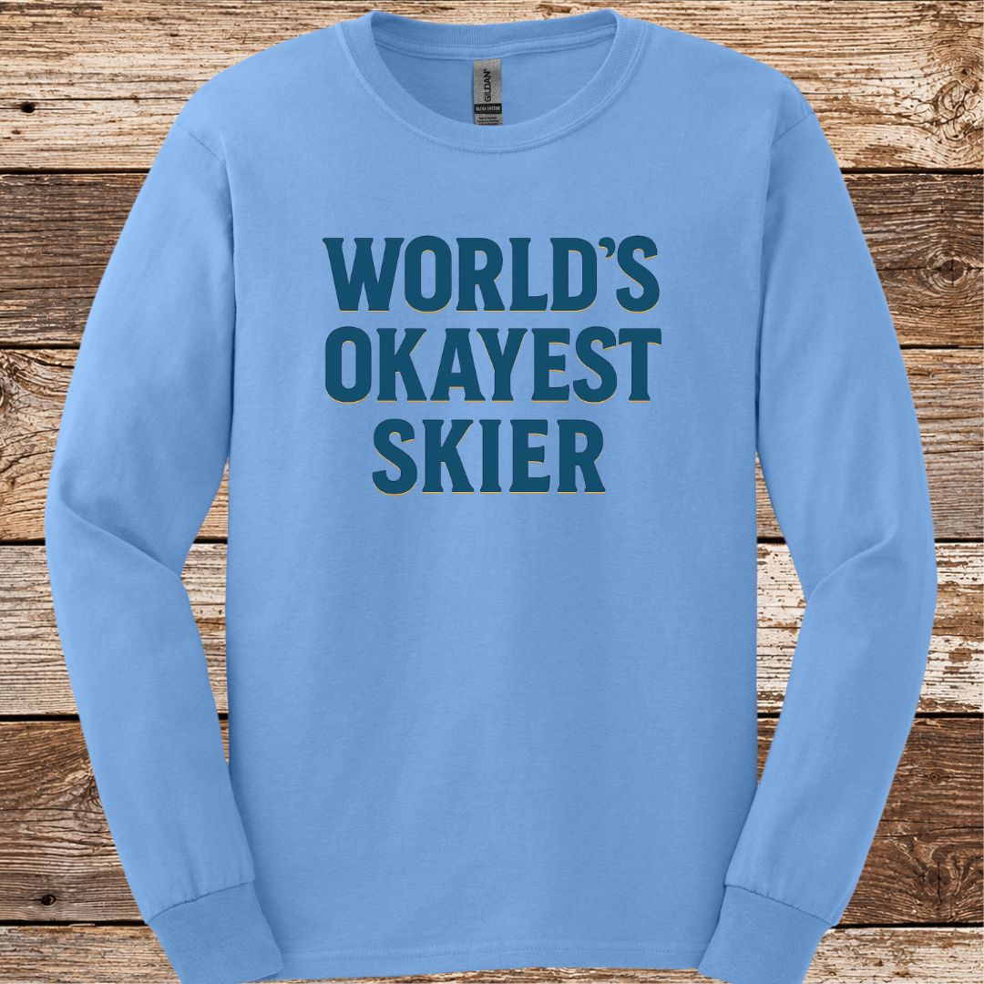 Worlds Okayest Skier Long Sleeve