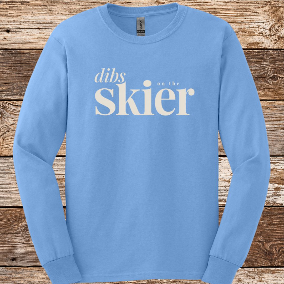 Dibs On The Skier Long Sleeve