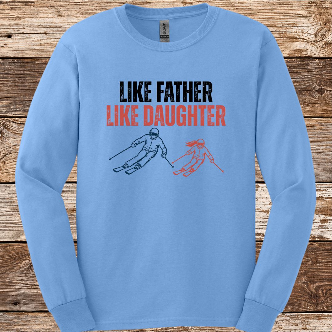 Like Father Like Daughter Long Sleeve