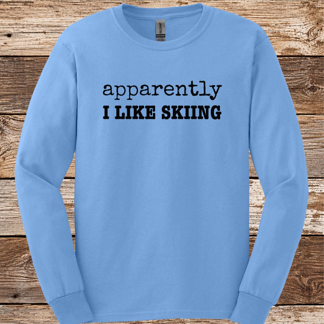 Apparently I Like Skiing Long Sleeve