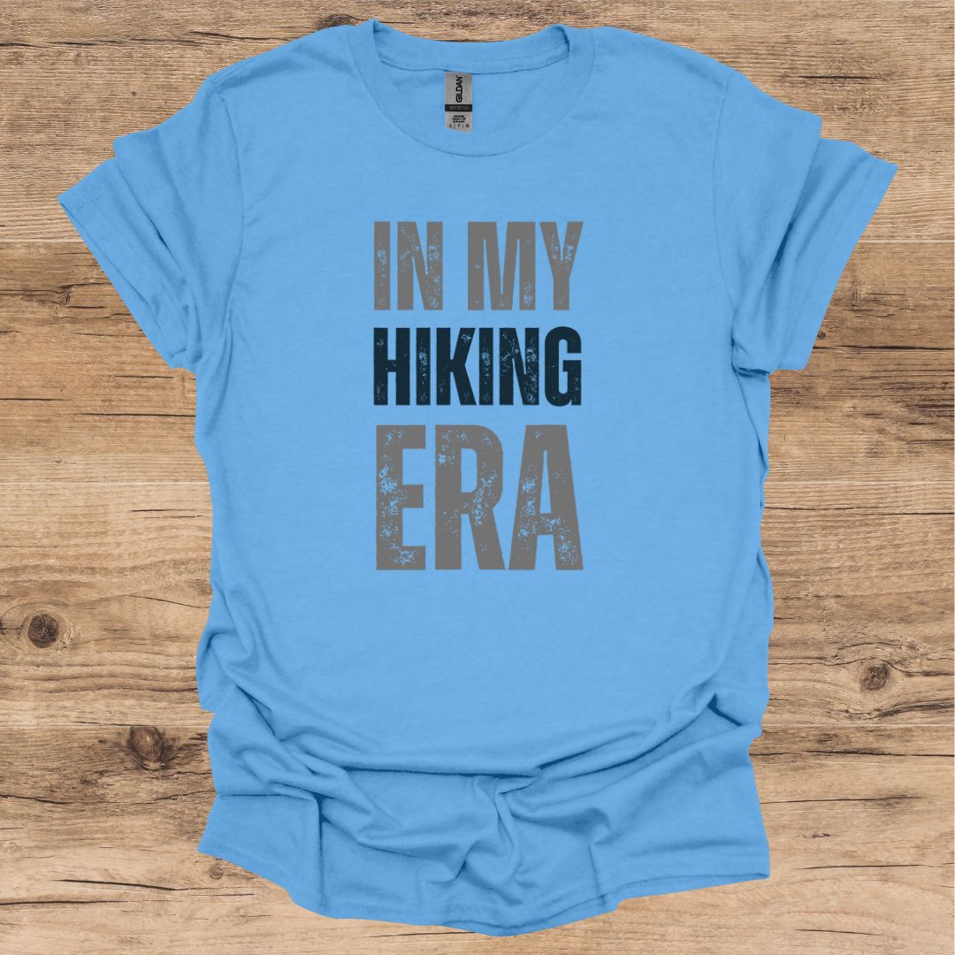 In my Hiking Era T-Shirt
