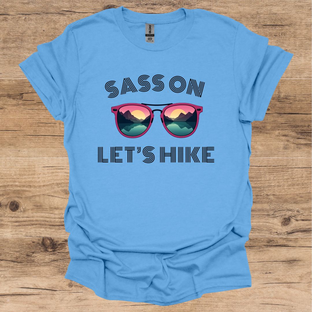 Sass On, Let's Hike Graphic T-Shirt