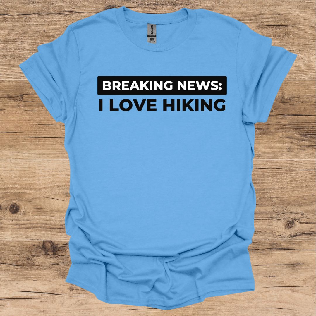 Breaking News_Hiking T-Shirt
