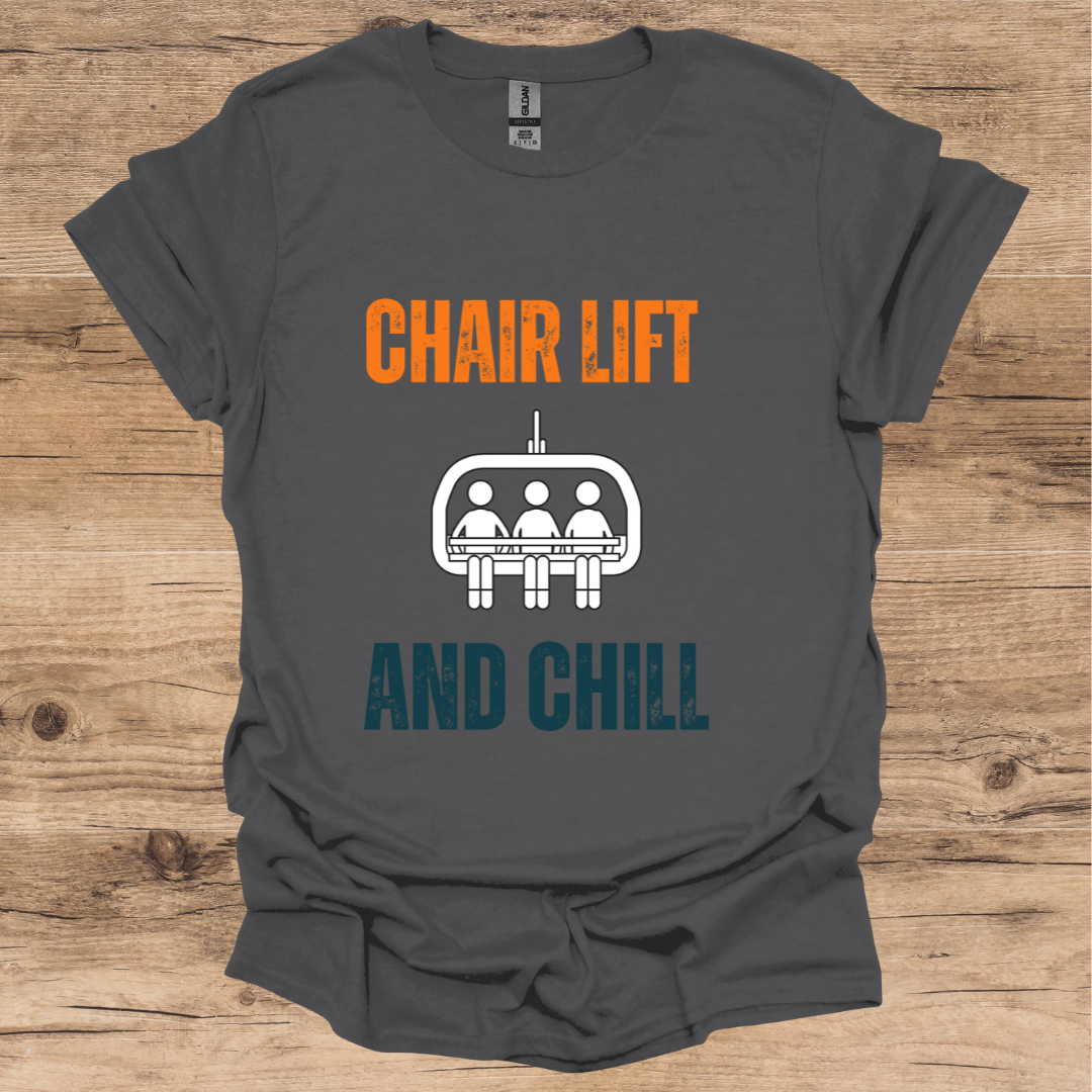 Chair Lift & Chill T-Shirt