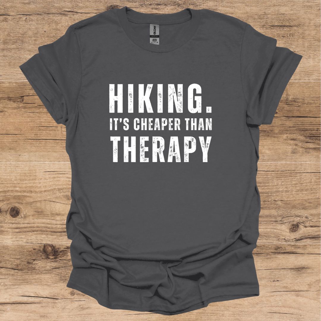 Hiking cheaper than therapy T-Shirt