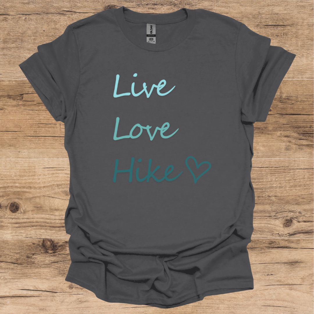 Live, Love, Hike T-Shirt