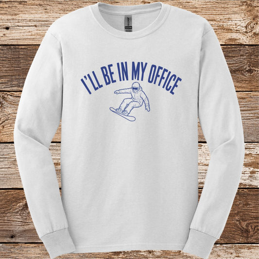 I'll Be In My Office_SB Long Sleeve