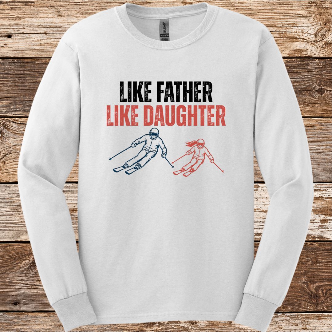 Like Father Like Daughter Long Sleeve