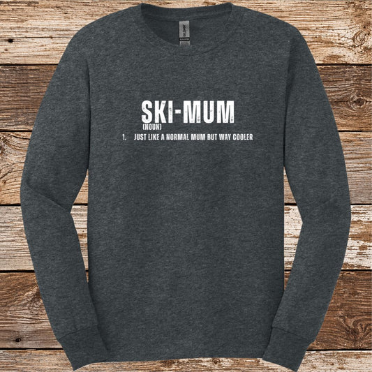 Ski Mum Noun Long Sleeve