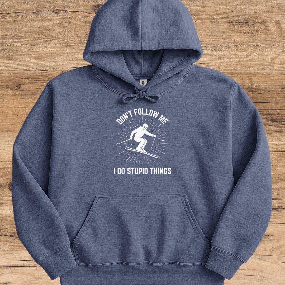 Don't Follow Me Hoodie