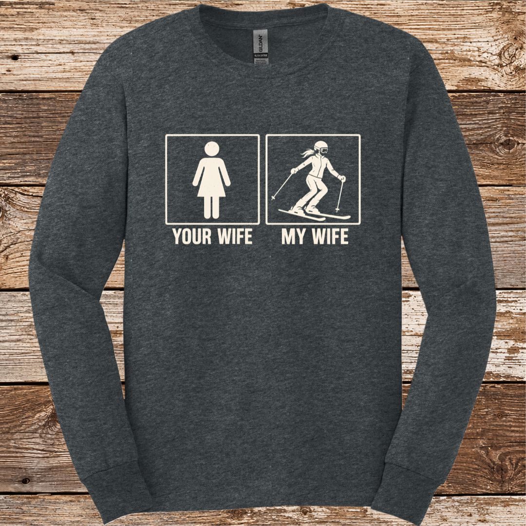 Your Wife Long Sleeve