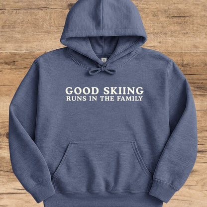 Good Skiing Family Hoodie
