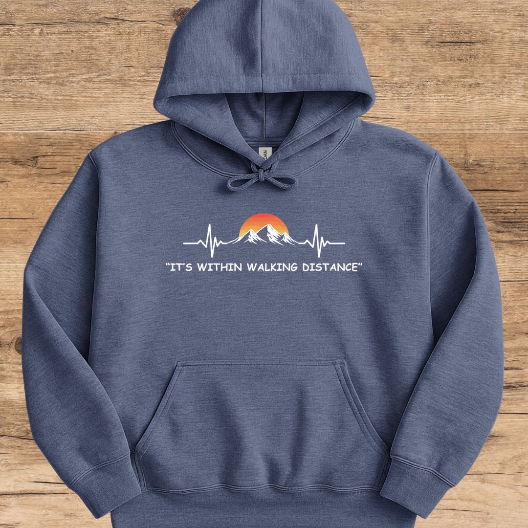 Within Walking Distance Hoodie