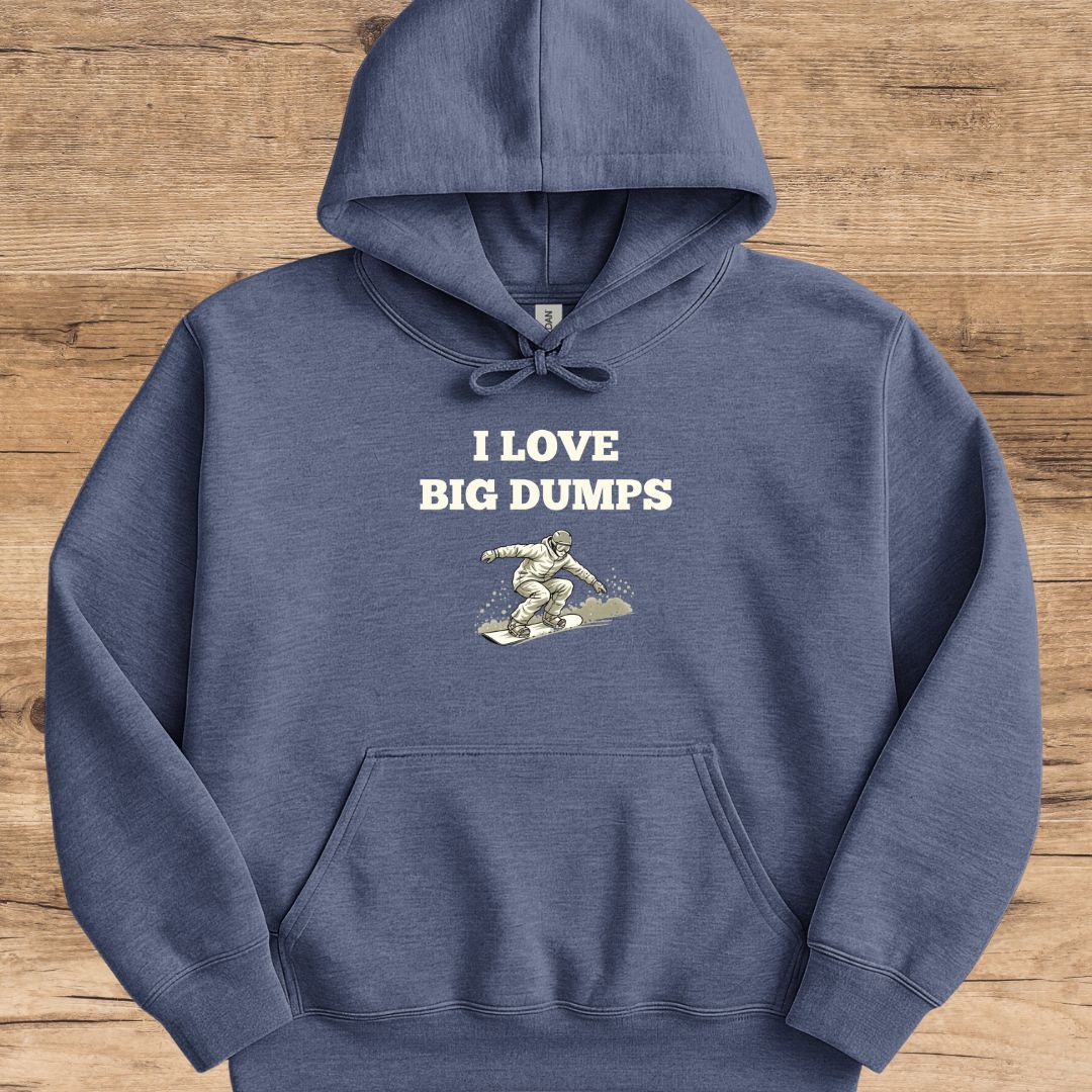 I Love Big Dumps_Board Hoodie