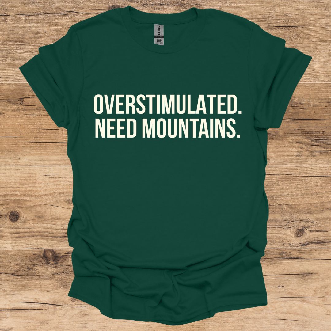 Overstimulated Mountains T-Shirt