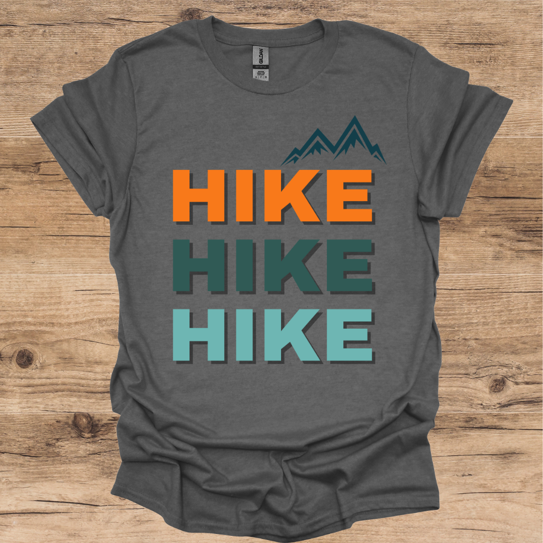 Hike, Hike, Hike T-Shirt