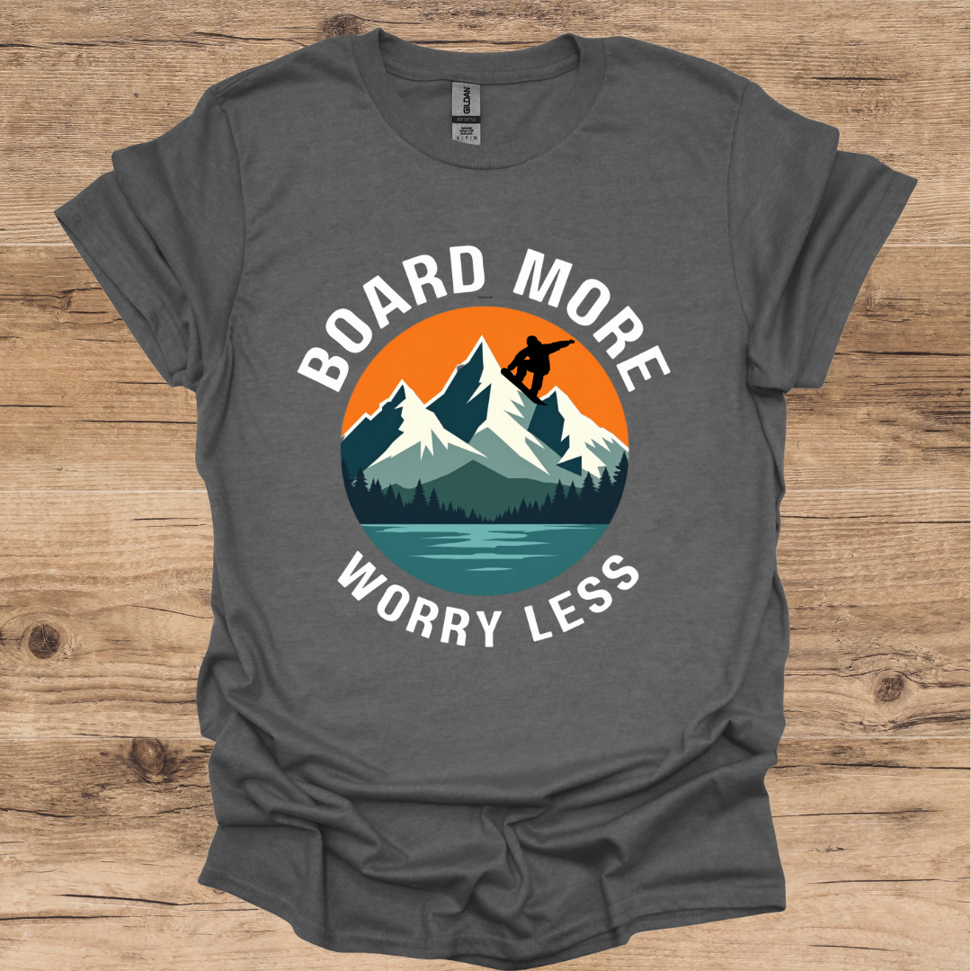 Board More Worry Less T-Shirt