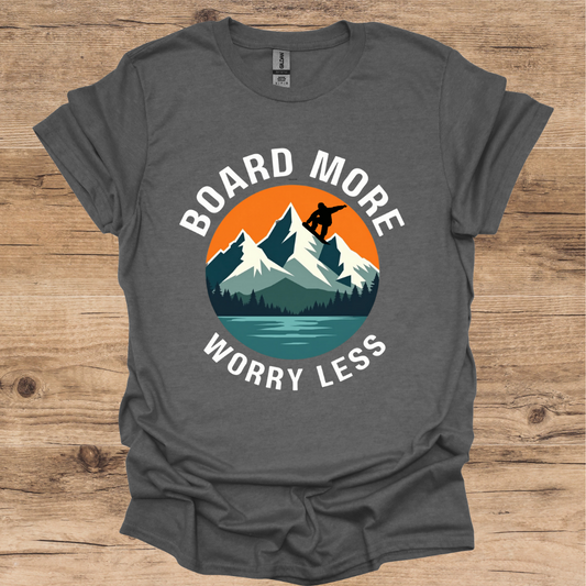 Board More Worry Less T-Shirt