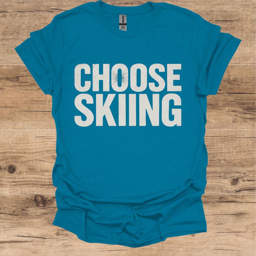 Choose Skiing T-Shirt