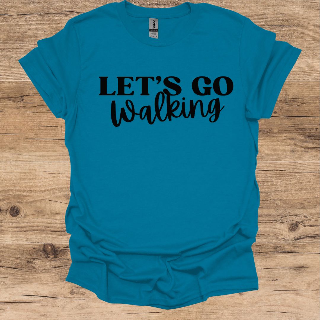 Let's Go Walking T-Shirt