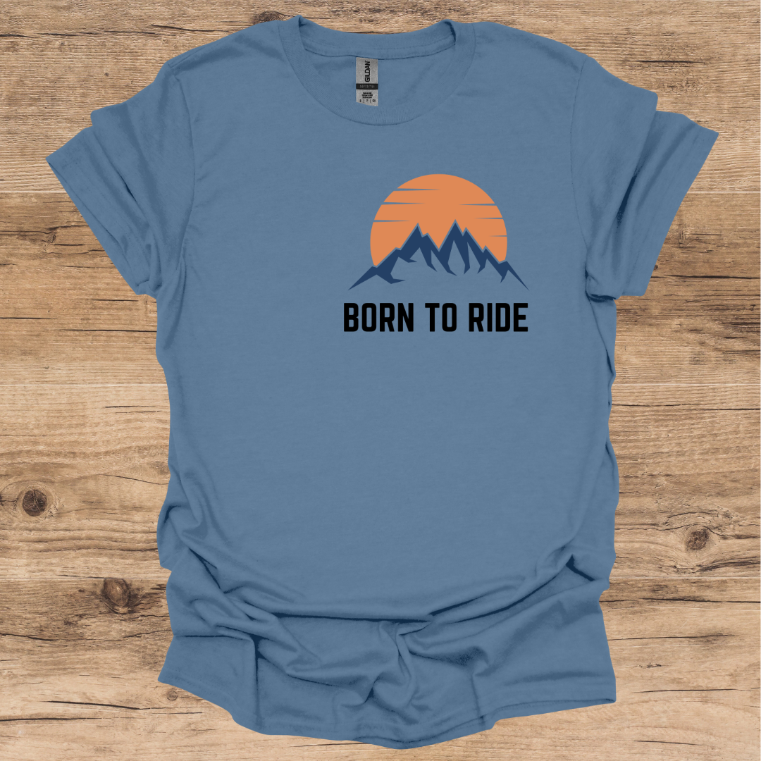 Born To Ride T-Shirt